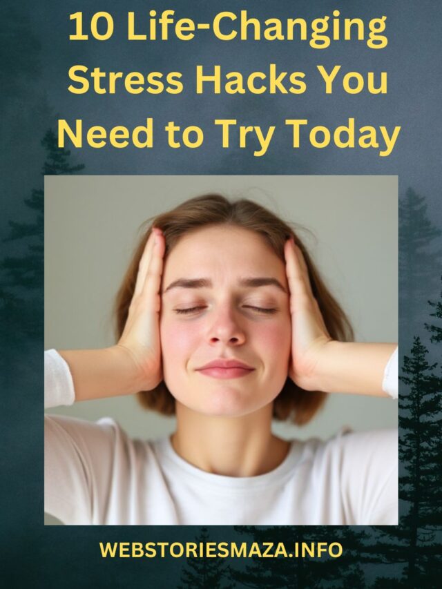10 Life-Changing Stress Hacks You Need to Try Today